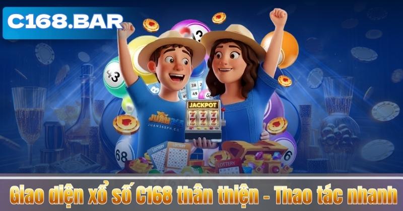 Giao diện xổ số C168 thân thiện – Thao tác nhanh
