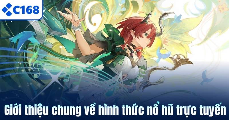 Giới thiệu chung về hình thức nổ hũ trực tuyến