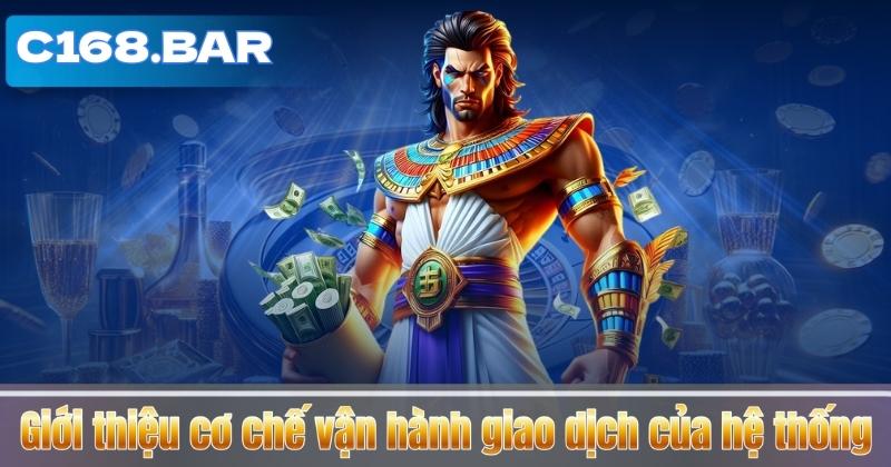 Giới thiệu cơ chế vận hành giao dịch của hệ thống