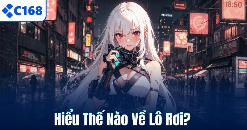 Hiểu Thế Nào Về Lô Rơi?