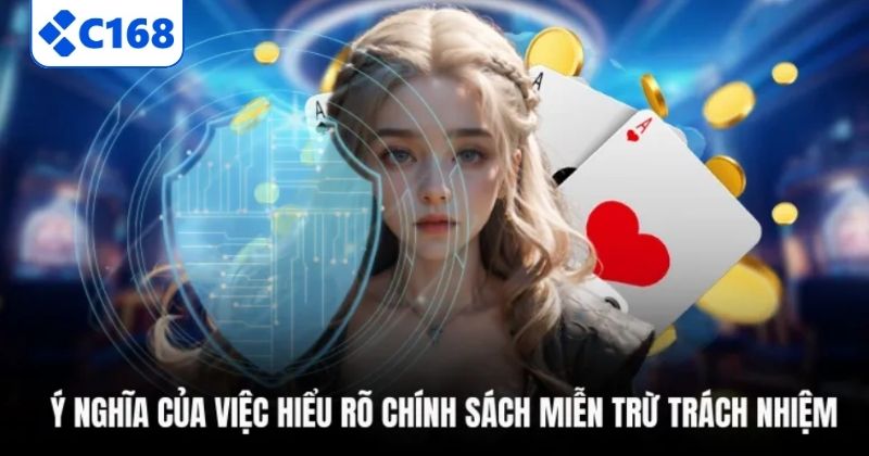 Ý nghĩa của việc hiểu rõ chính sách miễn trừ trách nhiệm