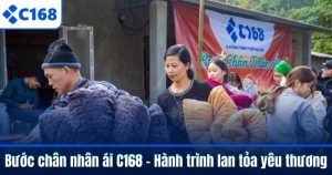 Bước chân nhân ái C168 – Hành trình lan tỏa yêu thương